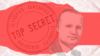 Image of Joe Desch and "top secret" stamp