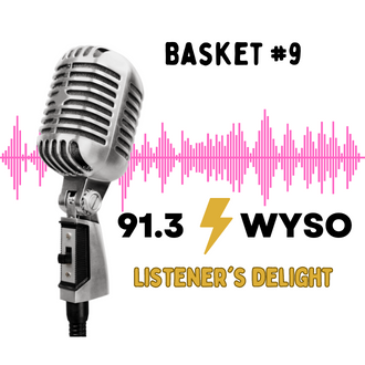 Basket 9: WYSO Listener's Delight
