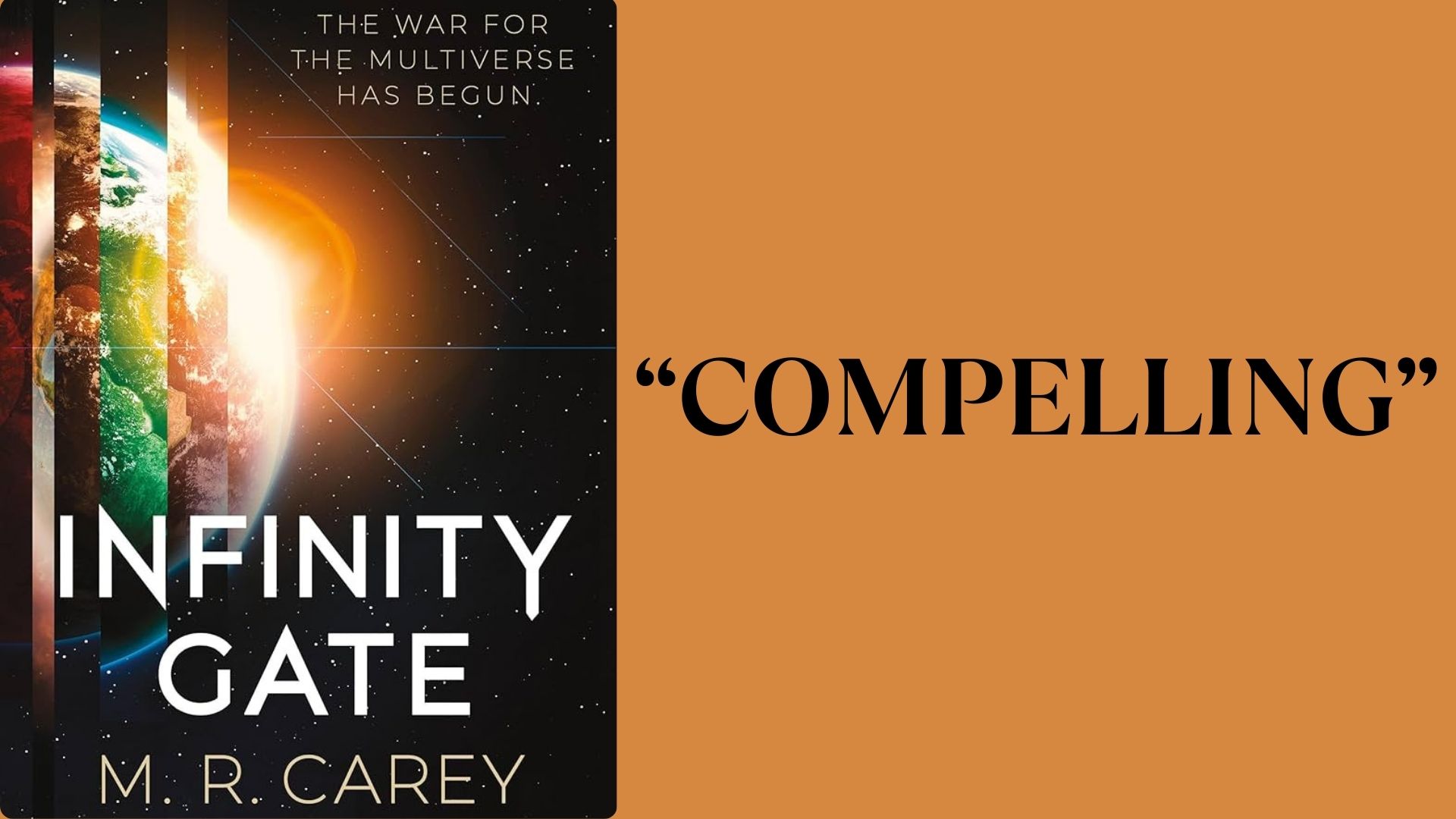 Infinity Gate by M.R. Carey - "Compelling"