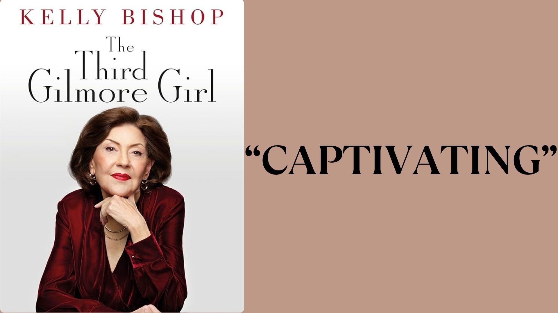The Third Gilmore Girl by Kelly Bishop - "Captivating"