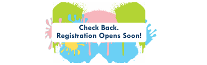 Check back - Registration Opens Soon! (with colored paint blobs behind text)