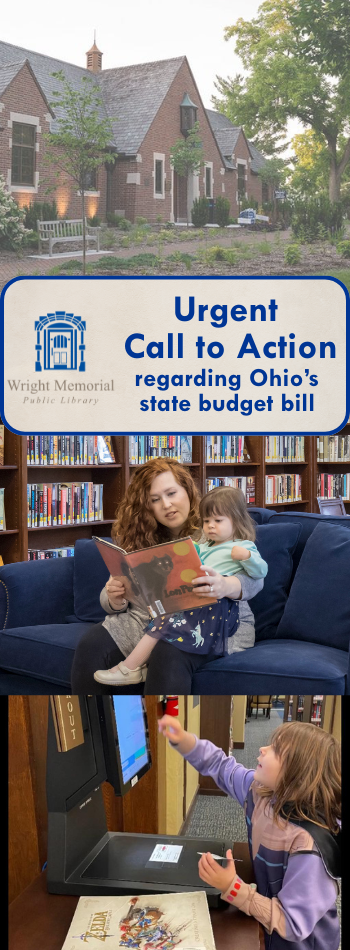 Urgent Call to Action regarding Ohio’s state budget bill HB96 - an update from Library Director Kristi Hale.