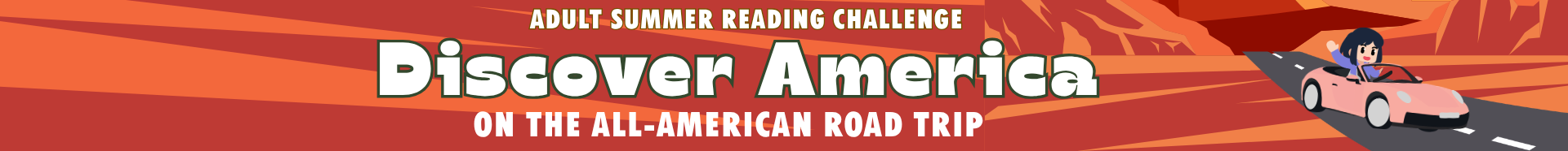 Adult Summer Reading Challenge 2026: Discover America on the All-American Road Trip