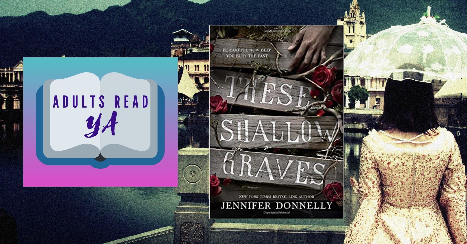 Adults Read YA: These Shallow Graves