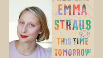 Author Emma Straub with book title "This Time Tomorrow"