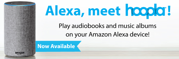 Hoopla now available through Alexa devices.