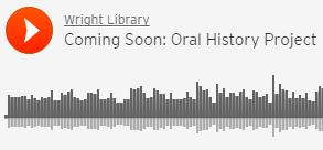 Oral History Project - Coming Soon