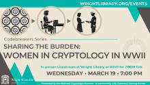 Codebreaker program series presents "Women in Cryptology" on March 19.