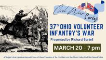 Civil War program series presents "37th Ohio Volunteer Infantry's War" on March 20